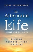 The Afternoon of Life