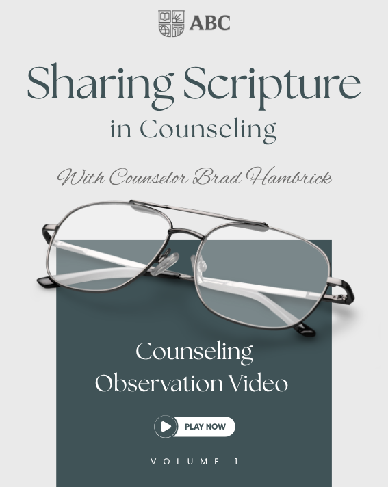 Sharing Scripture In Counseling - Observation Videos