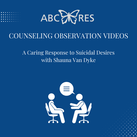 A Caring Response to Suicidal Desires - Observation Video volume 2