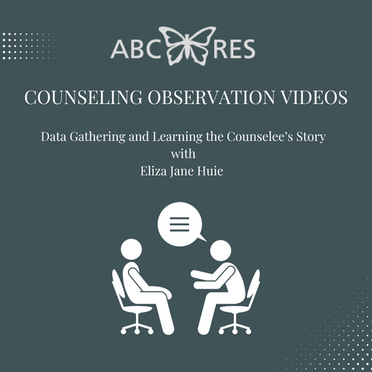 Data Gathering and Learing the Counselee's Story - Obersvation Video