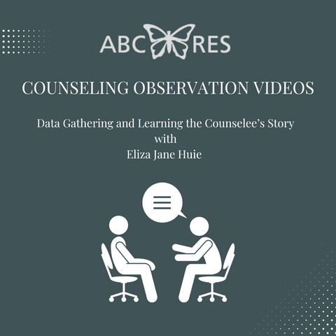 Data Gathering and Learing the Counselee's Story - Obersvation Video