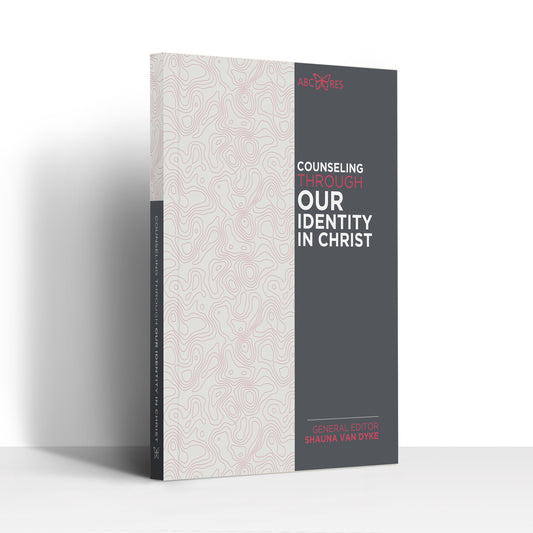 Counseling through our Identity in Christ