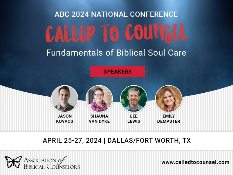 2024 Called To Counsel Fundamentals of Biblical Soul Care Track