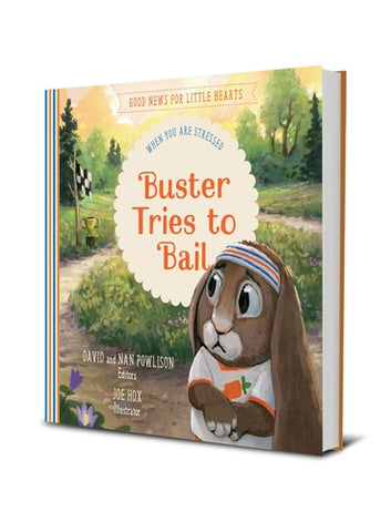 BUSTER TRIES TO BAIL: WHEN YOU ARE STRESSED