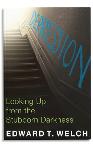 DEPRESSION: LOOKING UP FROM THE STUBBORN DARKNESS