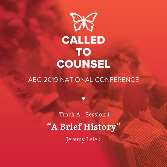 2019 ABC National Conference MP3: An Intro To Biblical Counseling Session 1