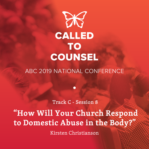 2019 ABC National Conference MP3: Domestic Abuse: Session 8